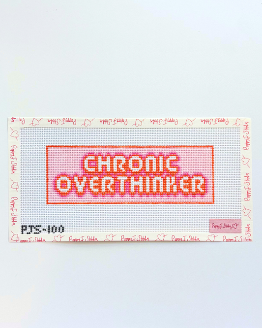 Chronic Overthinker