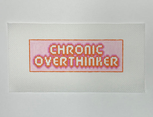 Chronic Overthinker